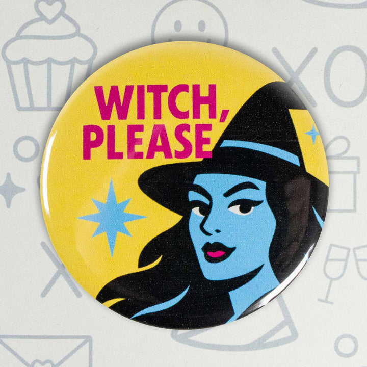 Witch, Please Button or Magnet – Retro Halloween Witch Design | Funny Spooky Gift