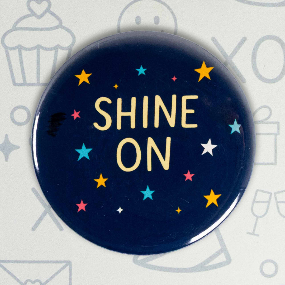 Shine On Button or Magnet – Positive Starry Night Quote | Motivational Gift