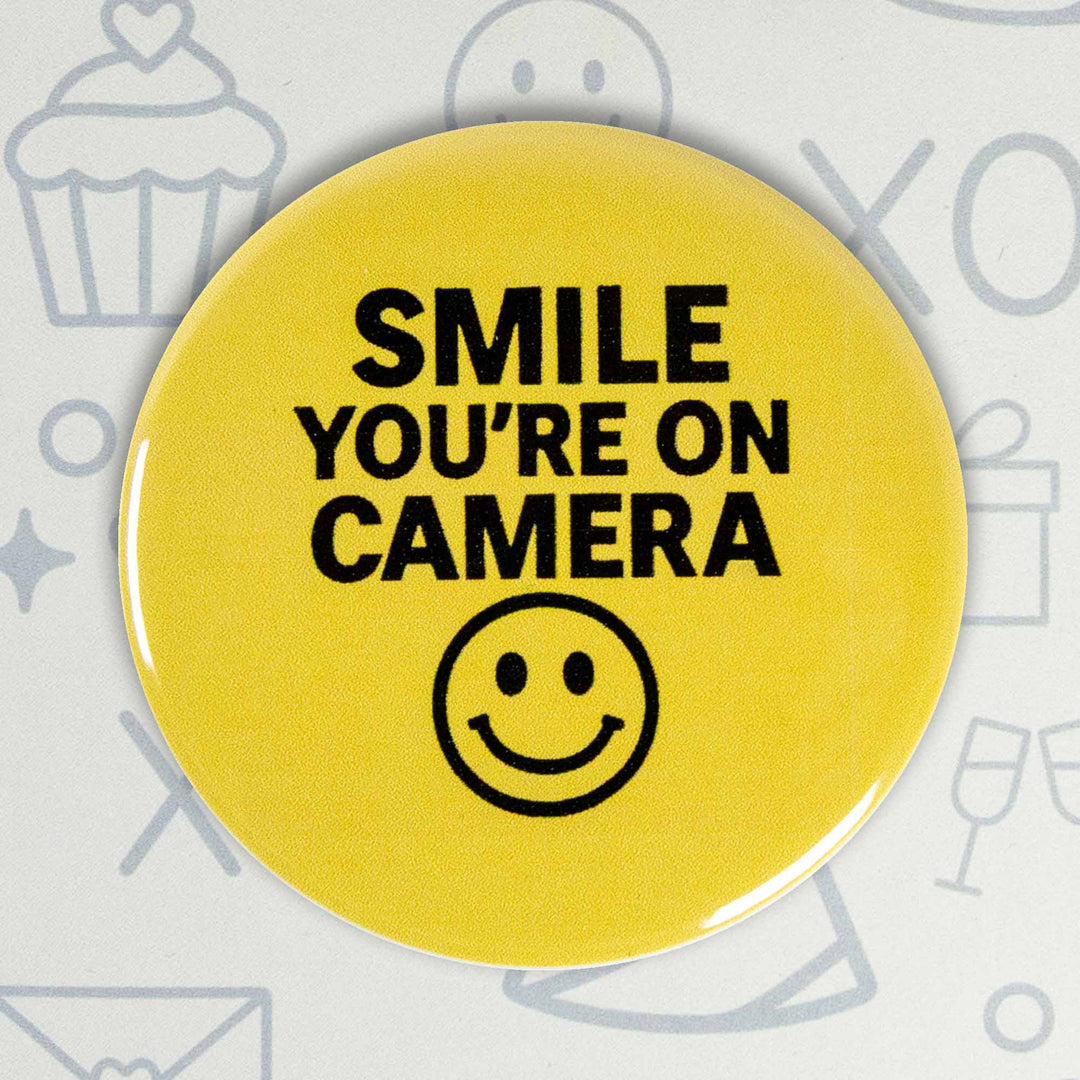 Smile You’re on Camera Button or Magnet – Funny Retro Yellow Smiley Face Design