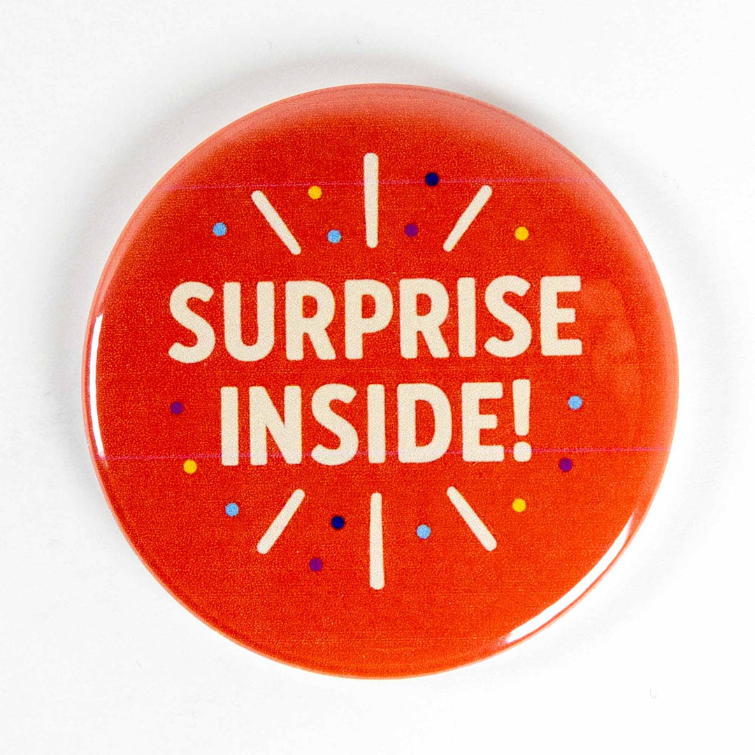 Surprise Inside Button or Magnet – Fun Gift Idea | Party Favor & Celebration Pin
