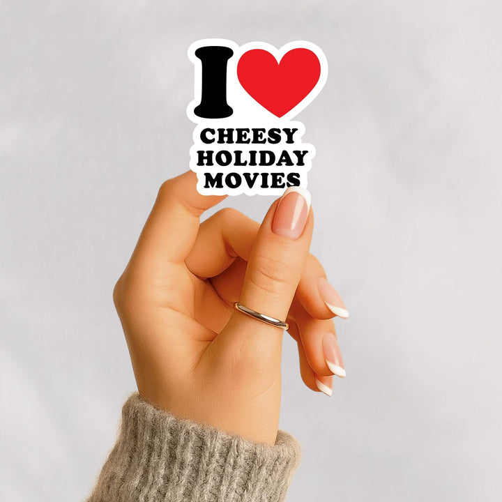 I Love Cheesy Holiday Movies Sticker – Funny Christmas Vinyl Decal, 2.75 x 3 in