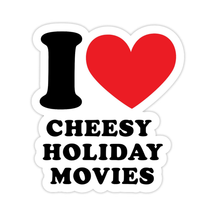 I Love Cheesy Holiday Movies Sticker – Funny Christmas Vinyl Decal, 2.75 x 3 in