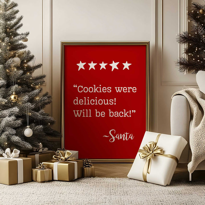 “Cookies Were Delicious! Will Be Back!” Santa Quote Print