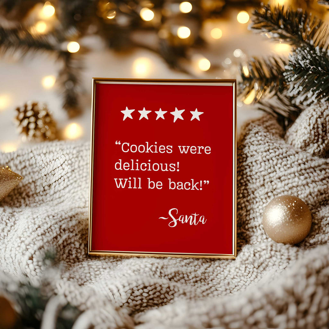 “Cookies Were Delicious! Will Be Back!” Santa Quote Print
