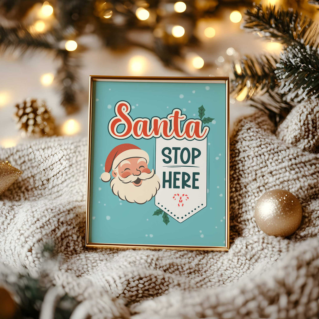 Santa Stop Here Print – Retro Christmas Wall Art