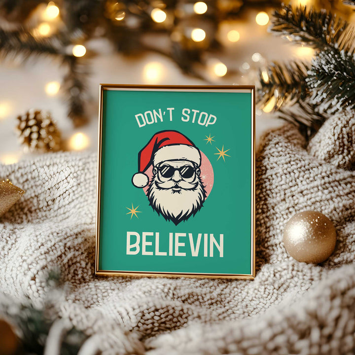 Don’t Stop Believin’ Santa Print