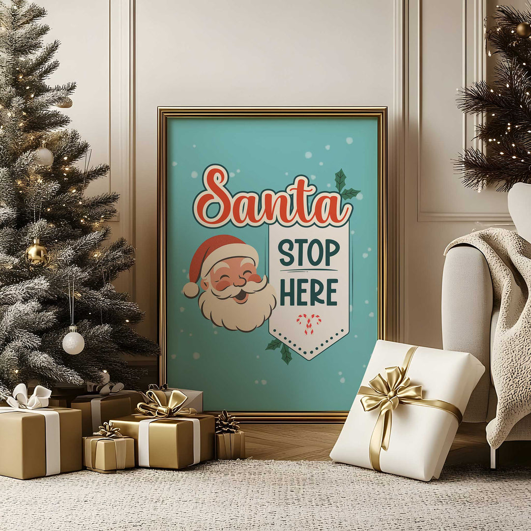 Santa Stop Here Print – Retro Christmas Wall Art