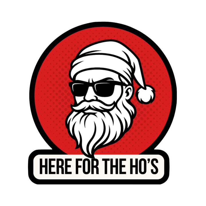 Here for the Ho’s Sticker – Funny Santa Christmas Vinyl Decal, 2.75 x 3 in