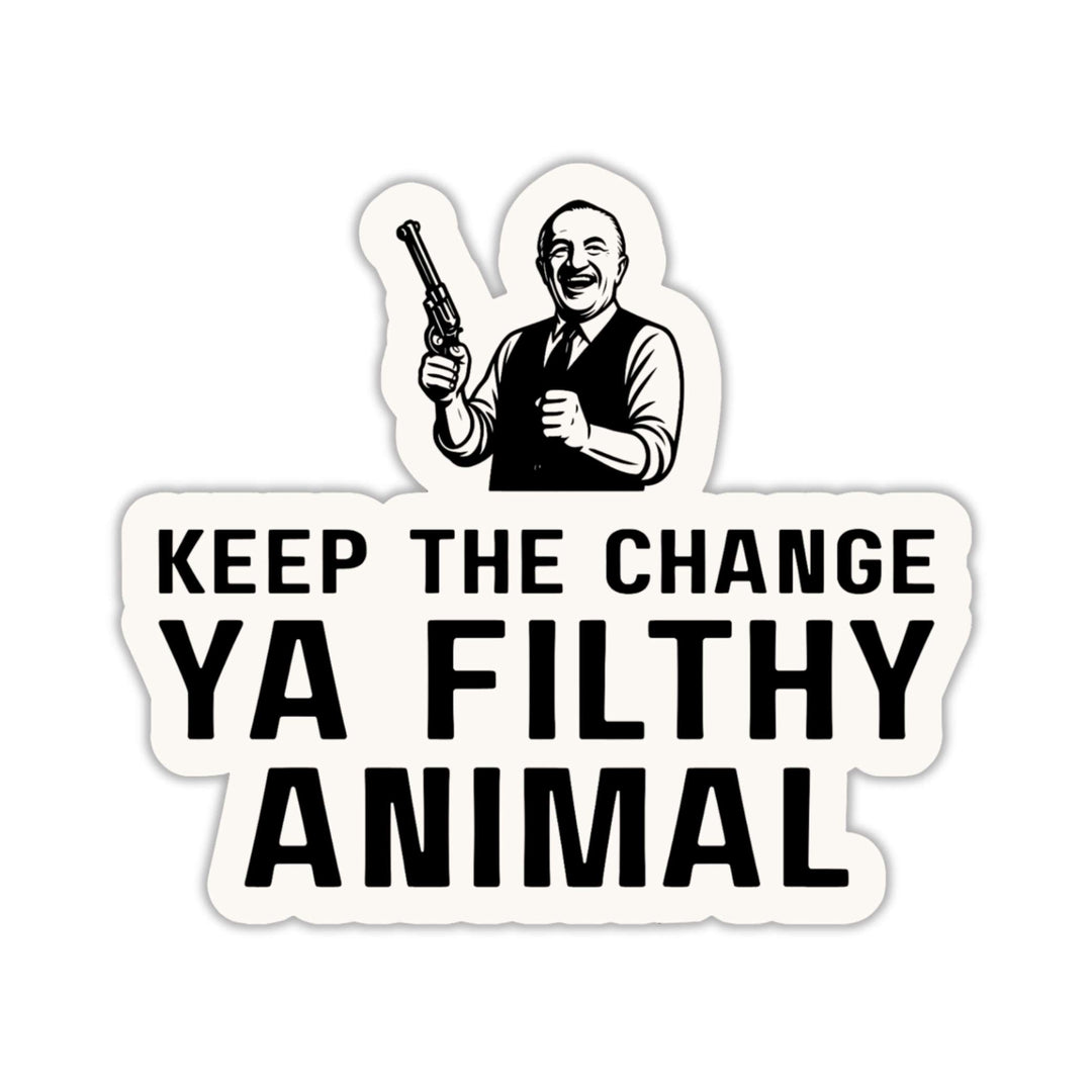 Keep the Change Ya Filthy Animal Sticker – Funny Christmas Movie Vinyl Decal, 3.5 x 3 in