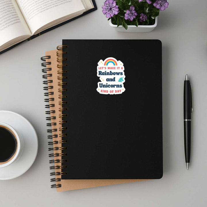 Rainbows and Unicorns Sticker – Whimsical Positive Vinyl Decal, 2.5 x 3.5 in