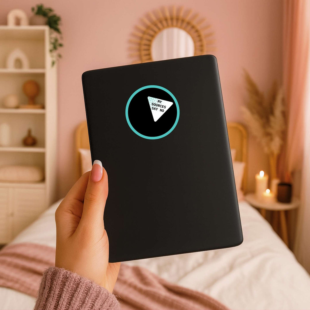 My Sources Say No 3x3 Sticker