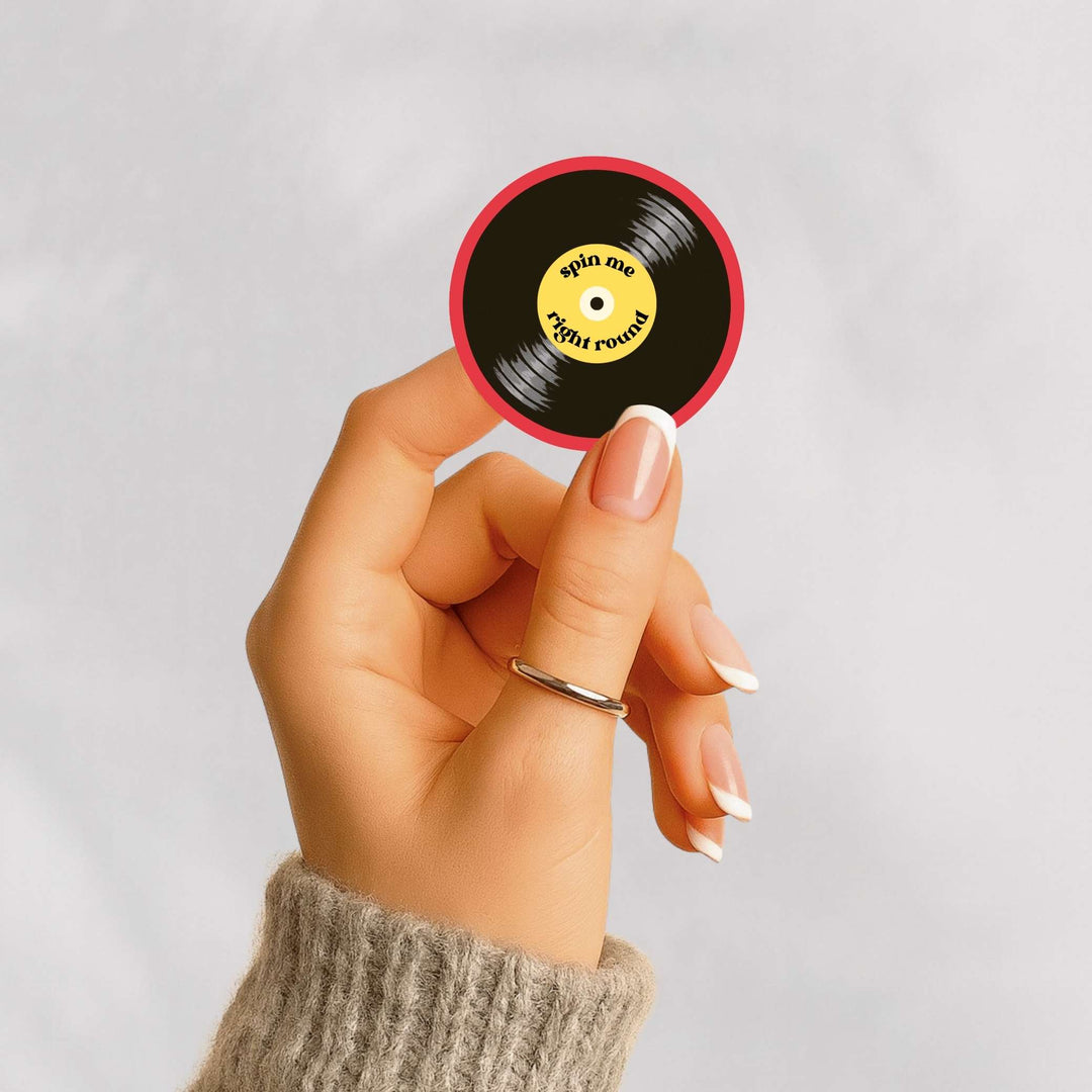 Spin Me Right Round Sticker – Retro Vinyl Record Decal, 3 x 3 in