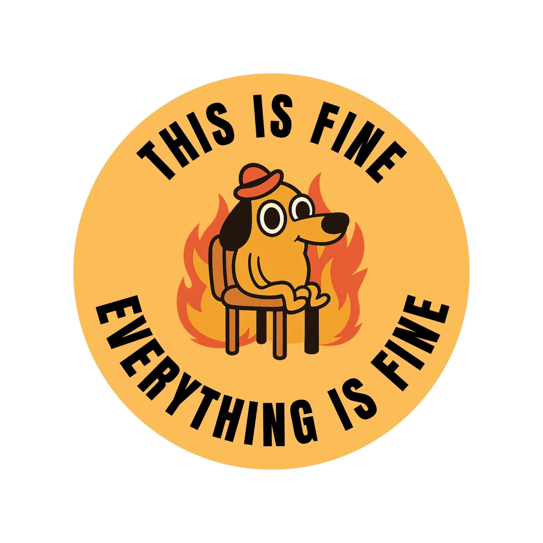 This Is Fine 3x3 Sticker