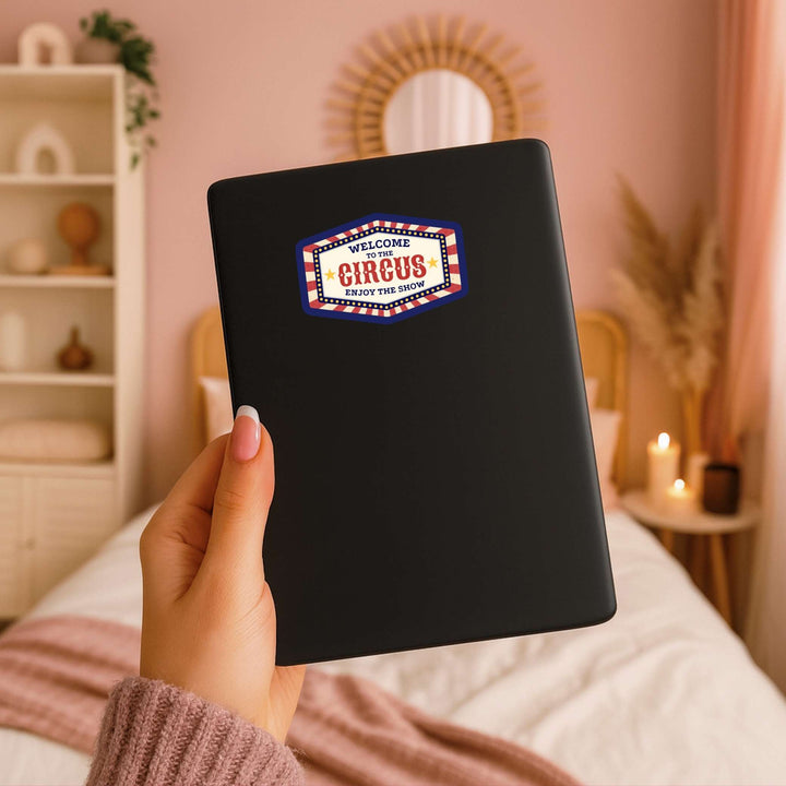 Welcome to the Circus Sticker – Retro Carnival Sign Vinyl Decal, 3.25 x 2.25 in